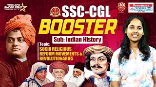 🔴 SSC CGL BOOSTER | INDIAN HISTORY | SOCIO RELIGIOUS REFORM MOVEMENTS & REVOLUTIONARIES  | NEELA MAM