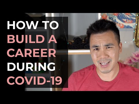 How to build a career during COVID-19