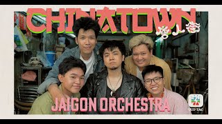 JAIGON ORCHESTRA - Chinatown (OFFICIAL MUSIC VIDEO)
