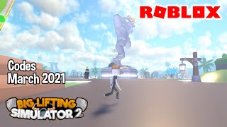 Roblox Big Lifting Simulator 2 -Codes March 2021