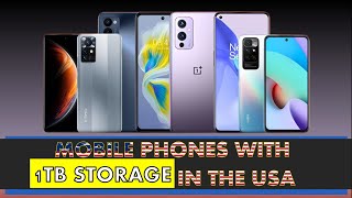 MOBILE PHONES WITH 1TB STORAGE IN THE USA