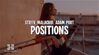Stryv, Malachiii, Adam Port - Positions (Lyrics)