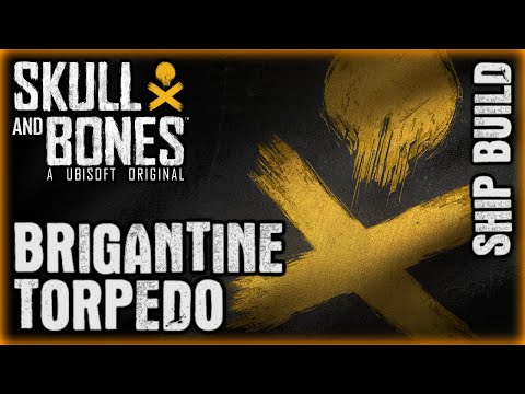 Skull and Bones ⚓Brigantine Torpedo Build + Gameplay #UbisoftPartner