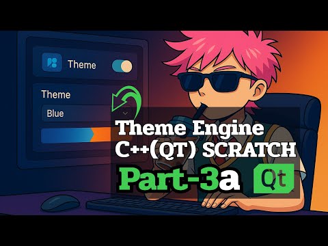 Theme Engine in Qt C++ | Media Player Project Tutorial – Part 3a