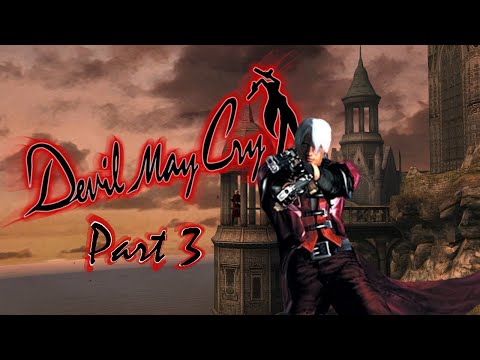 The Devil May Cry Experience || Part 3