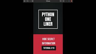 Python one-liners #19 #shorts - Hide secret information
