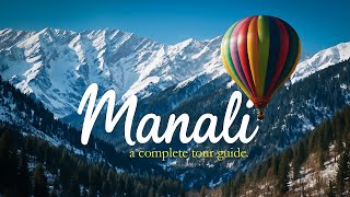 Manali | Manali Tourist Places | Manali Travel Guide | Manali Tour Budget | Kasol | Rohtang Pass