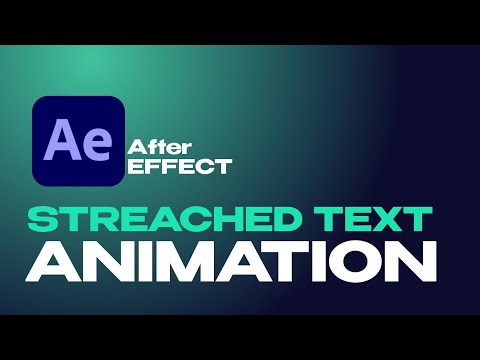STREACHED TEXT ANIMATION || AFTER EFFECT
