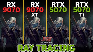 Ray Tracing test | RX 9070 vs RX 9070 XT vs RTX 5070 vs RTX 5070 Ti | Ryzen 5 7600 |