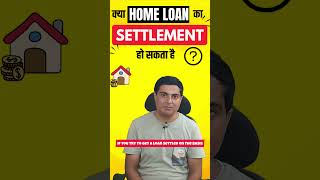 🏠Exploring Home Loan settlement options #shorts