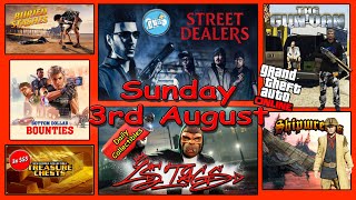 Street Dealers, LS Tags, Gun Van, Shipwreck plus more Locations Sunday August 3rd - GTA V Online