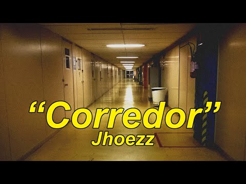Corredor - Jhoezz | Lyrics