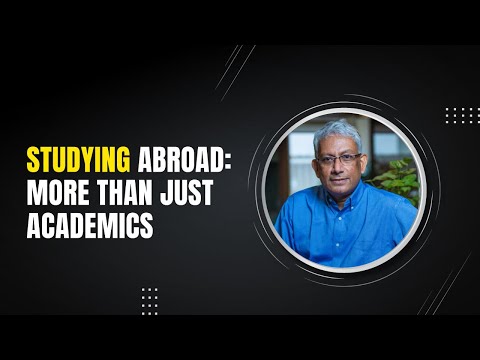 Studying Abroad: More Than Just Academics || Ravi Venkatesan