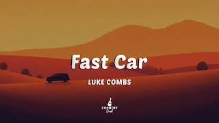 Luke Combs - Fast Car (Lyrics)