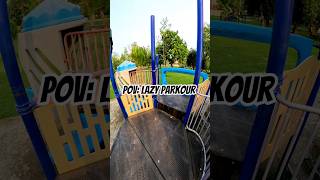 bella ciao playground lazy parkour pov #bellaciao #playground #parkourfreerun #shortslife