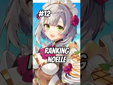 NOELLE NUMBER ONE 🛡️🌹 #genshinimpact #genshin #hoyoverse #hoyocreators