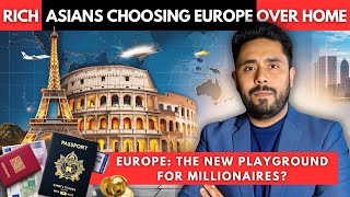 Why Asia’s Millionaires Are RELOCATING to Europe in 2025 |Citizenship,  Education & Taxes Explained!