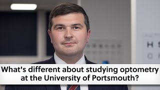What's different about studying optometry at the University of Portsmouth?