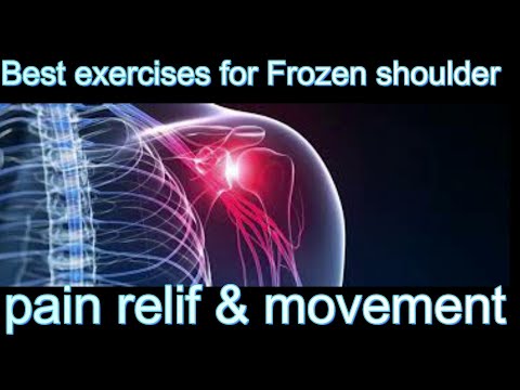 Best Exercises for FROZEN SHOULDER PAIN RELIEF & INCREASE Range Of Motion in shoulder  Rotator cuff