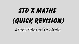 STD X Maths/Quick revision/Areas related to circles/Goa board/CBSE board
