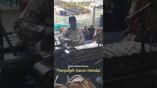 Cacahan Saron Sanga Srepeg Slendro Manyura Versi P Min Wedus #karawitan #shorts #gamelan #gending