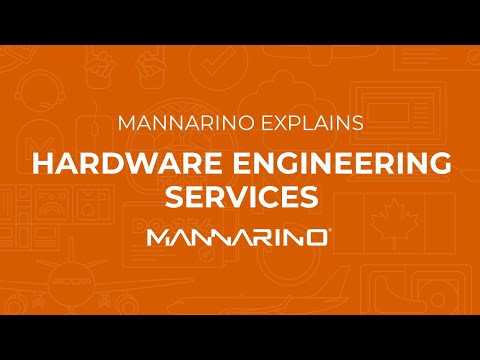 MANNARINO Explains - Hardware Engineering Services