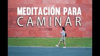 MEDITACIÓN PARA CAMINAR Y RELAJARSE | MEDITAR MIENTRAS VAS CAMINANDO | RELAJACIÓN | ❤ EASY ZEN
