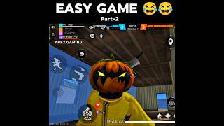 Easy Game Angry Girl Part-2 😂😂 #fyp #freefire #comedy #funny #viral #shorts #trendingnow
