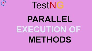 Parallel Execution of Methods in TestNG