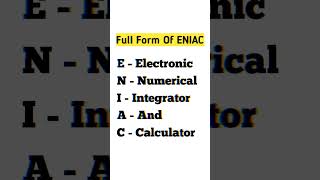 ENIAC Full Form #fullform #ENIAC #education #shorts #trending