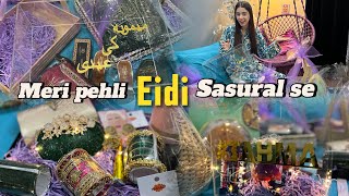 Sasural se pehli Eidi agaye 😍 | Unboxing | Maimoona shah vlogs