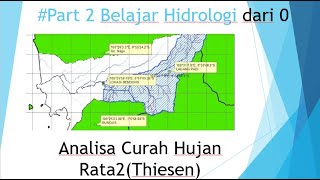 Cara Menghitung Curah Hujan Maksimum Rata2(MetodeThiesen), Lanjutan Menghitung Debit, Q50,Q100..