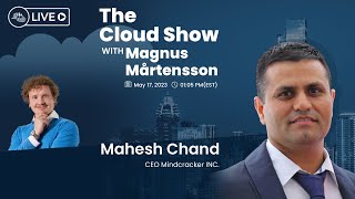 The Cloud Show with Magnus Mårtensson ft. Mahesh Chand Ep. 2