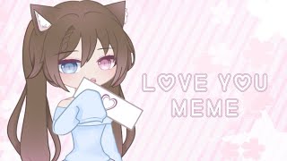 🎐 Love u || animation meme || gacha life #oldgacha