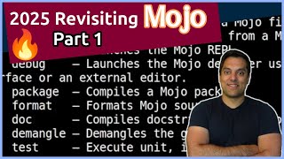 Mojo - 2025 Revisit Part 1 [Programming Languages Episode 39]
