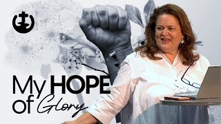 My Hope of Glory - Heleen Kelber