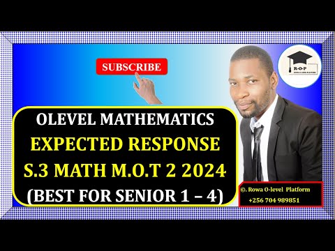 004 – S.3 MATH MOT 2 EXAM 2024 | EPXECTED RESPONSE | GHS | FOR SENIOR 1 – 4