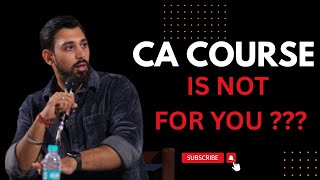 CAKarna Chahiye Ya Nahi | Who Should do CA and Who Should not ??