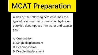 MCAT General Chemistry Practice Question-01: Type of Reactions-Which of the following best describes