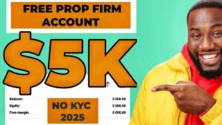 Get Your Free $5,000 Prop Firm Account Now (No Deposit Needed)
