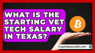 What Is the Starting Vet Tech Salary in Texas? | Animal Care Jobs