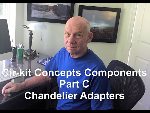 Wiring Cir-Kits Chandelier Adapters Part C
