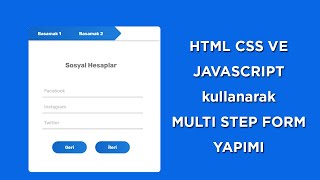 Html, Css ve Javascript ile Multi Step Form | Create Multi Step Form With HTML, CSS & JAVASCRIPT