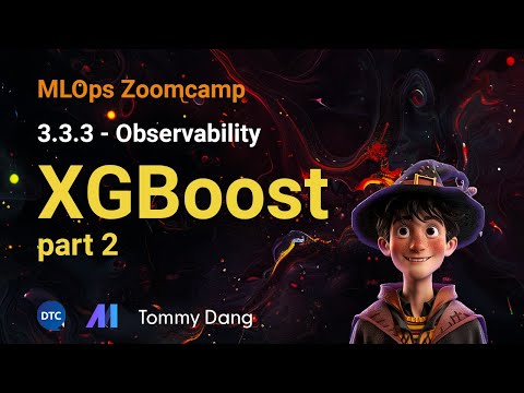 MLOps Zoomcamp - 3.3.3 Observability: XGBoost part 2