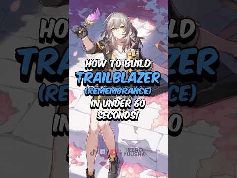 BEST REMEMBRANCE TRAILBLAZER BUILD - How to Build Remembrance Trailblazer in 60 Seconds #starrail