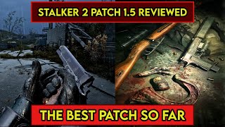 S.T.A.L.K.E.R. 2 Patch 1.5 Features and Review