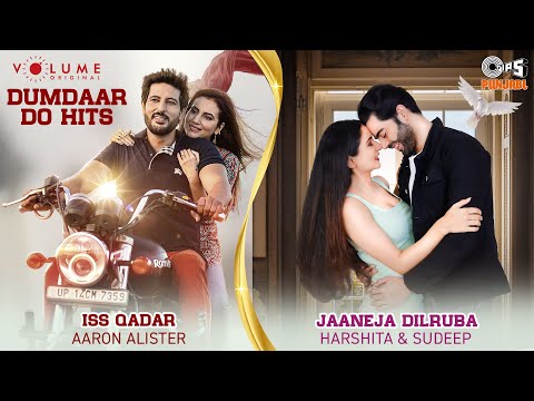 Valentines Day Special Songs Jaaneja Dilruba -Harshita, Sudeep X Iss Qadar -Aaron Rubin |Love Songs