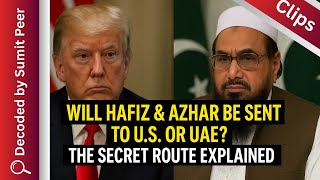 Will Hafiz & Azhar Be Sent to U.S. or UAE? The Secret Route Explained || SUMIT PEER DECODE