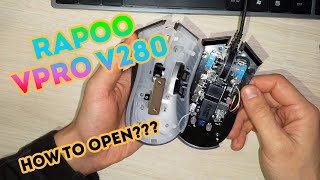 Rapoo VPro V280 disassemble repair | How to open