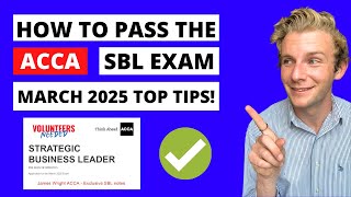 How to pass the ACCA SBL exam March 2025 - Top tutor tips! | ACCA Strategic Business Leader |